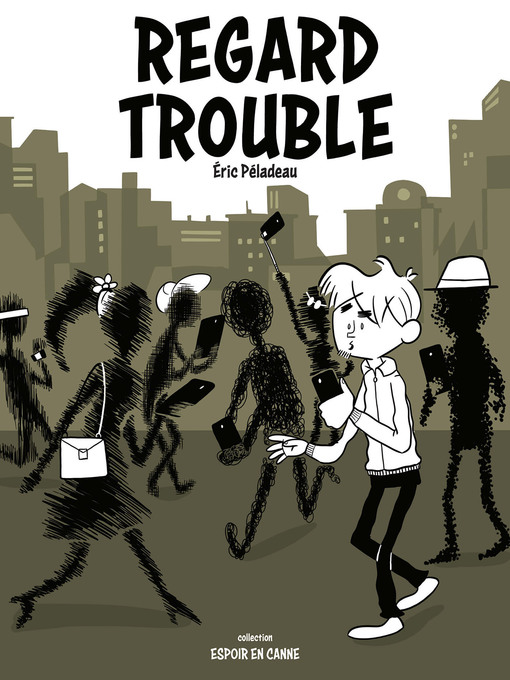 Title details for Regard trouble by Éric Péladeau - Available